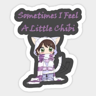 sometimes I feel a little chibi Sticker